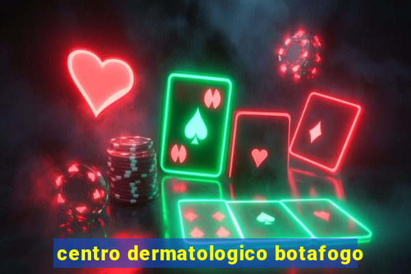 centro dermatologico botafogo